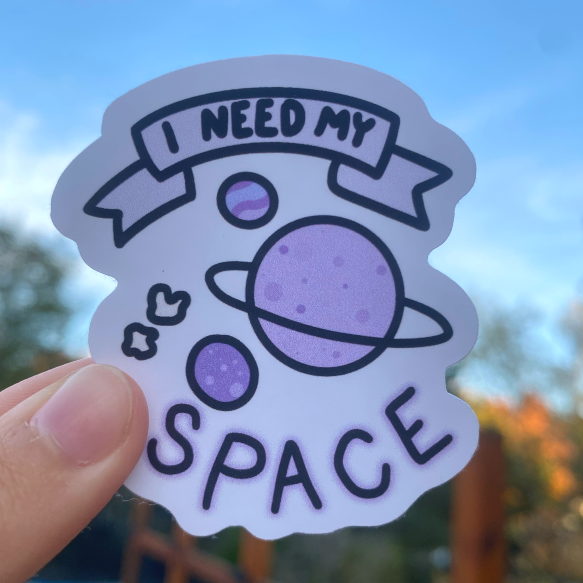 I Need My Space Sticker